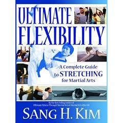 Ultimate Flexibility: A Complete Guide to Stretching for Martial Arts