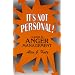 It's Not Personal!: A Guide to Anger Management