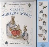 Peter Rabbit and friends classic nursery songs : from the original and authorized stories