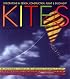 The Magnificent Book of Kites: Explorations in Design, Construction, Enjoyment & Flight