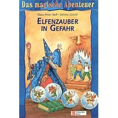 Das magische Abenteuer 02. Elfenzauber in Gefahr