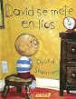 David Se Mete En Lios/david Gets in Trouble (Spanish Edition)