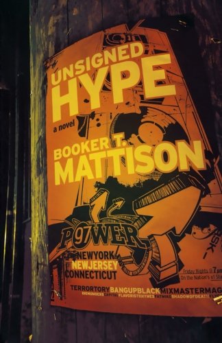 Unsigned Hype: A Novel