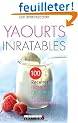 Yaourts inratables