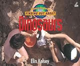 Finding Out About Dinosaurs