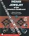 Books : Indian Jewelry of the American Southwest