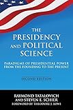ISBN 9780765642271 product image for The Presidency and Political Science: Paradigms of Presidential Power from the F | upcitemdb.com