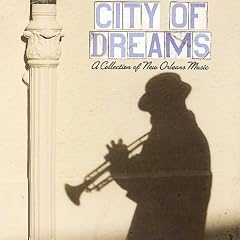 City of Dreams: A Collection of New Orleans Music