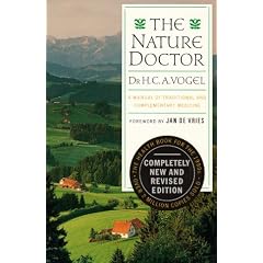 The Nature Doctor: A Manual of Traditional and Complementary Medicine