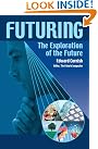 Futuring: The Exploration...