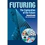 Futuring: The Exploration of the Future