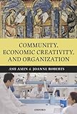 Community, economic creativity, and organization