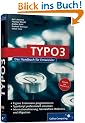 TYPO3: Praxiswissen f�r Entwickler: TypoScript, Extensions, Templates (Galileo Computing)