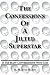 The Confessions Of A Jilted Superstar, In His Many Conversations With God
