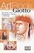 Giotto: The Founder of Renaissance Art--His Life in Paintings width=