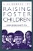 A Guidebook for Raising Foster Children