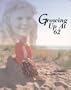 Growing Up at 62: A Celebration