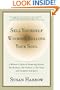 Sell Yourself Without Selling Your Soul: A Woman's Guide to Promoting Herself, Her Business, Her Product, or Her Cause with Integrity and Spirit