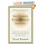 Sell Yourself Without Selling Your Soul: A Woman's Guide to Promoting Herself, Her Business, Her Product, or Her Cause with Integrity and Spirit