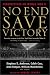 Book No End Save Victory: Perspectives on World War II
