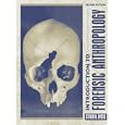 Introduction to Forensic Anthropology: A Textbook (2nd Edition) by Steven N. Byers