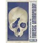 Click here to buy Introduction to Forensic Anthropology: A Textbook (2nd Edition) by  Steven N. Byers.