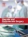 Vascular and Endovascular Surgery: A Companion to Specialist Surgical Practice
