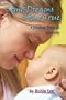Some Dreams Come True: A Journey Through Infertility