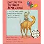 Sammy the Elephant and Mr Camel: A Story to Help Children Overcome Enuresis While Discovering Self-Appreciation