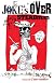 The Joke's Over: Bruised Memories: Gonzo, Hunter S. Thompson and Me