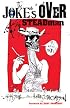 The Joke's Over: Bruised Memories: Gonzo, Hunter S. Thompson, and Me