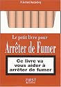 Le petit livre pour arrêter de fumer