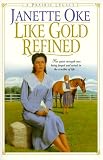 Like Gold Refined (Prairie Legacy, 4)