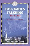  : Dolomites Trekking - AV1 & AV2, 2nd: Italy Trekking Guides (Trailblazer Italy Trekking Guides)
