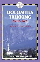 Dolomites Trekking - AV1 & AV2, 2nd: Italy Trekking Guides (Trailblazer Italy Trekking Guides)