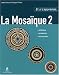 Et si j'apprenais plus la Mosaique 2