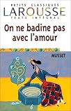 On ne badine pas avec l'amour, texte int�gral