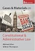 Cases and Materials on Constitutional and Administrative Law