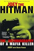 Joey the Hitman: The Autobiography of a Mafia Killer (Adrenaline Classics)