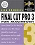 Final Cut Pro 3 for Macintosh: Visual QuickPro Guide Final Cut Pro 3 for Macintosh: Visual QuickPro Guide