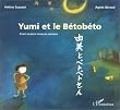 Yumi et le betobeto (bilingue fran�ais-japonais). Conte