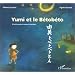 Yumi et le betobeto (bilingue fran�ais-japonais). Conte