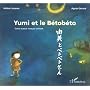 Yumi et le betobeto (bilingue fran�ais-japonais). Conte