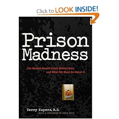 Prison Madness: The Mental Health Crisis Behind Bars and What We Must Do About It
