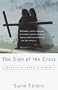The Sign of the Cross: Travels in Catholic Europe (Vintage Departures)