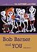 Book Bob Barner and YOU (The Author and YOU)
