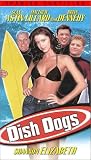 Dish Dogs [VHS]