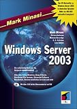 Windows Server 2003 Networking: Die vollständige Referenz für Netzwek-Administratoren. Alles über Active Direktory, Group Policies, Distributed File ... Mit über 350 Seiten Bonusmaterial auf CD