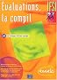 Evaluations, la compil : 64 cas cliniques officiels corrig�s