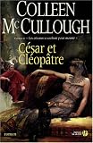Colleen McCullough C�sar et Cl�op�tre 